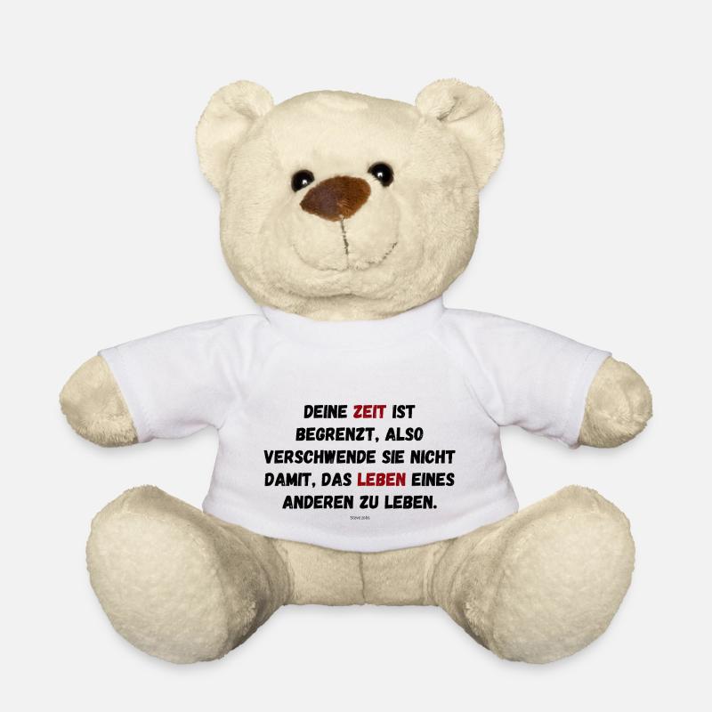 Deine Zeit ist begrenzt - Teddy - Weiß