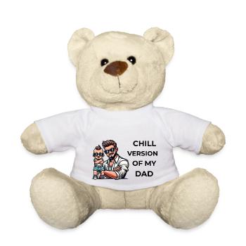 Chill Version of Dad – Cool Baby & Kids - Teddy Bear - white - Front