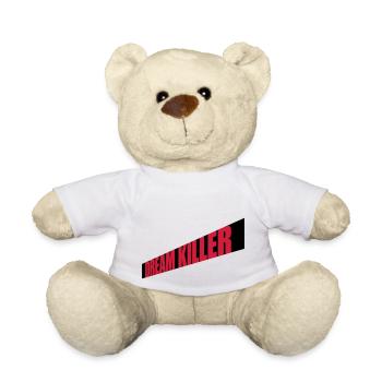 dream killer pessimists quote - Teddy Bear - white - Front