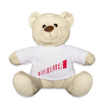 dream killer pessimists quote - Teddy Bear - white - Front