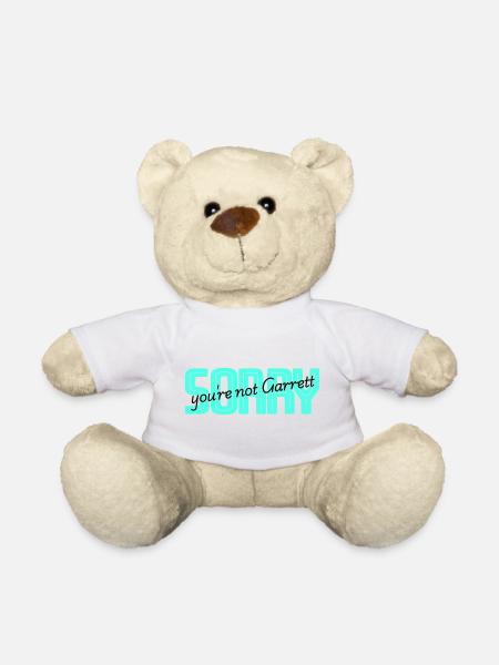Sorry you are not Garret - Teddy - Weiß