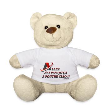 J ai pas qu'ca à foutre ciao !! - Nounours - blanc - Devant