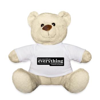 Can You Tell Me Everything I Need to Know? - Teddy Bear - white - Front