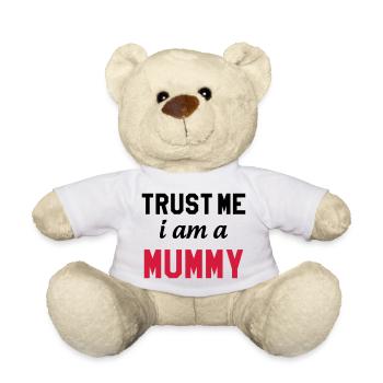 Trust me I am a Mummy - Nounours - blanc - Devant