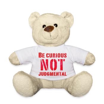 Soyez curieux de ne pas juger le texte essentiel en rouge - Nounours - blanc - Devant