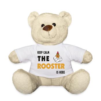 Keep Calm The Rooster Is Here - Teddy Bear - white - Front