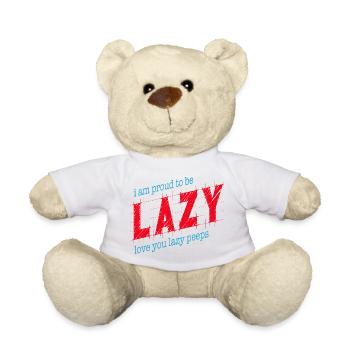 Proud to be lazy - Teddy Bear - white - Front