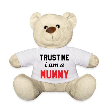 Believe me, I'm a Mom! - Teddy Bear - white - Front