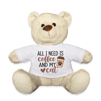 All I Need Is Coffee And My Cat - Teddy Bear - white - Front