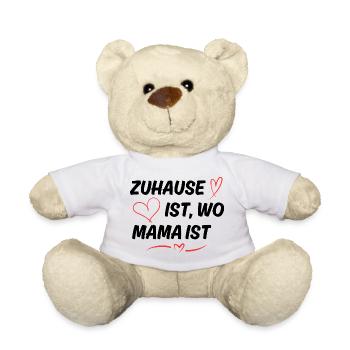 Zuhause ist wo Mama ist Spruch - Teddy - Weiß - Vorne