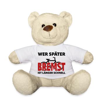 If you brake later, you are faster for longer - bike - Teddy Bear - white - Front