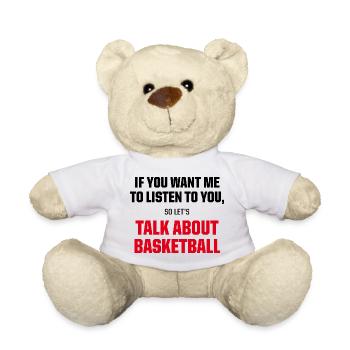 Talk About Basketball Funny Sports Fan Quote - Teddy - Weiß - Vorne