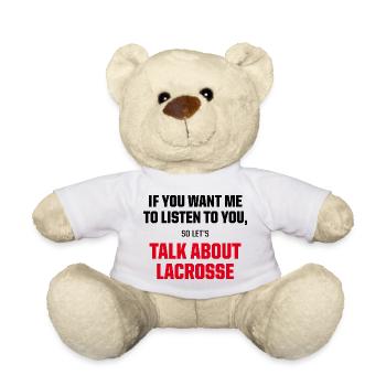 Talk About Lacrosse Funny Lax Player Quote - Teddy - Weiß - Vorne