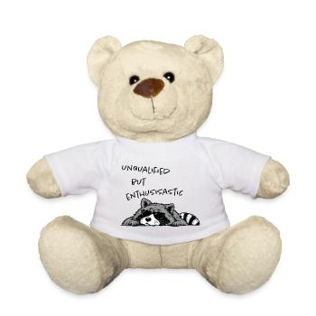 Unqualified but Enthusiastic – Lustiger Waschbär - Teddy - Weiß - Vorne