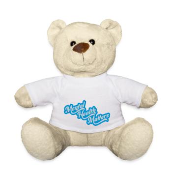 mental health matters quote - Teddy Bear - white - Front