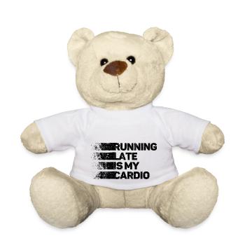 Running Late Is My Cardio - Teddy Bear - white - Front