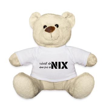 scheiß da nix daun feid da nix, dialect motto - Teddy Bear - white - Front