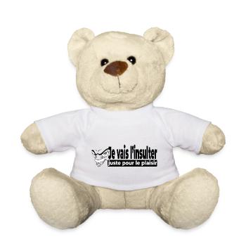 Je vais l'insulter juste pour le plaisir - humour - Nounours - blanc - Devant