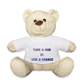 Prendre un risque ou perdre une chance - Nounours - blanc - Devant