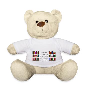 Don't Burn the Library - Teddy Bear - white - Front