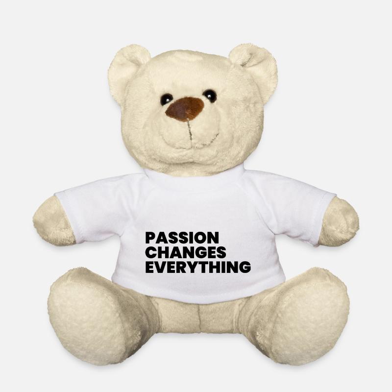 Passion changes everything - Teddy Bear - white