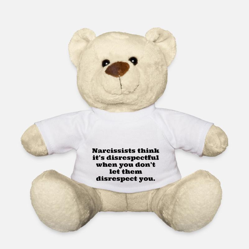 Narcissistic mindset - Teddy Bear - white