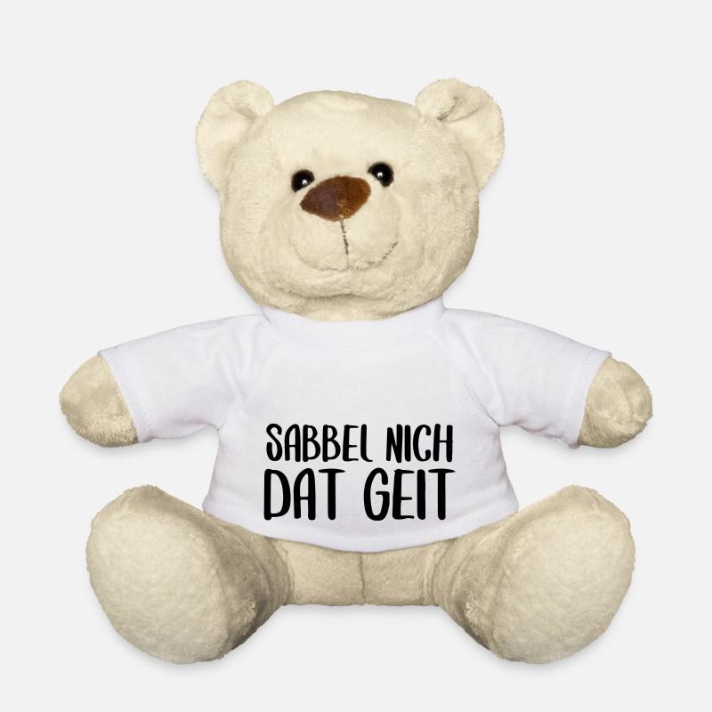 Sabbel nich dat geit Plattdeutsch Dialekt - Teddy - Weiß