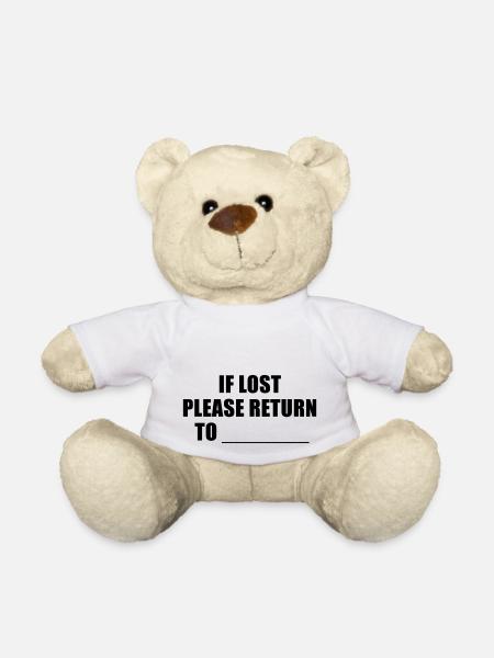 if lost please return to - Teddy - Weiß