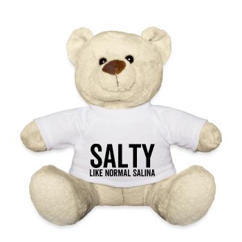 Salty Like a Normal Salina - Teddy Bear - white - Front