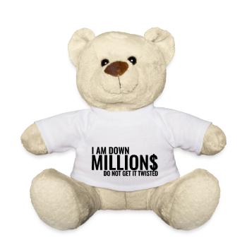 I Am Down Millions - Black - Teddy Bear - white - Front