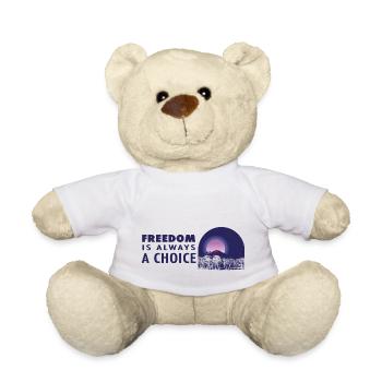 Freedom is always a choice - Teddy Bear - white - Front