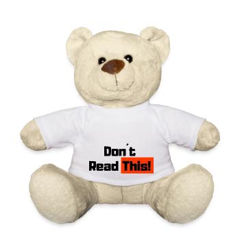 Don't Read This! - Teddy Bear - white - Front