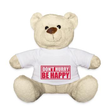 Ne vous dépêchez pas d’être heureux - Nounours - blanc - Devant