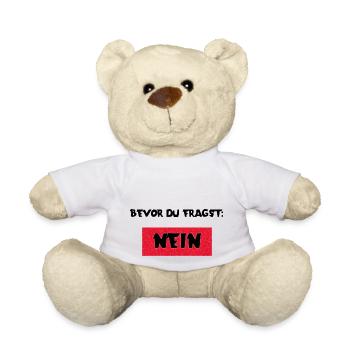 Bevor du Fragst: Nein! - Teddy - Weiß - Vorne