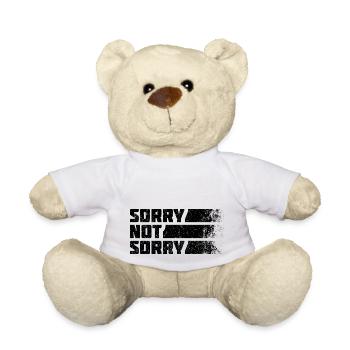 Sorry Not Sorry. Ironisches und Lustiges Design - Teddy - Weiß - Vorne
