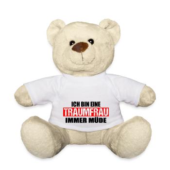 Ich bin eine Traumfrau immer müde - Teddy - Weiß - Vorne