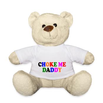 Choke me daddy - Teddy - Weiß - Vorne