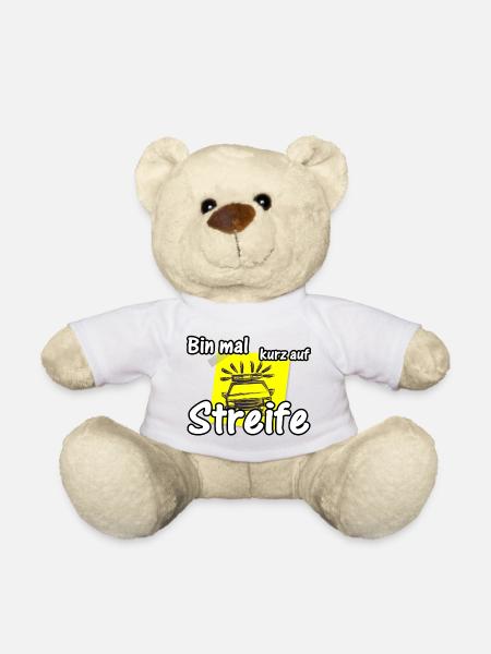 Bin mal kurz auf Streife Polizei, Fun, Geschenk - Teddy - Weiß