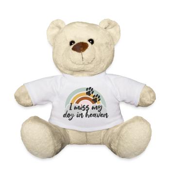 I miss my dog in heaven - Teddy Bear - white - Front