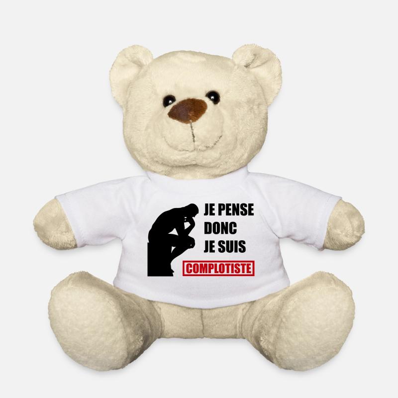 Je pense donc je suis complotiste - Nounours - blanc