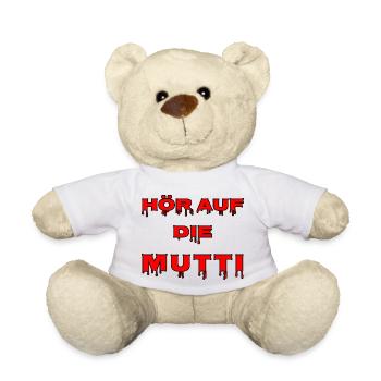 Hör auf die Mutti - Teddy - Weiß - Vorne