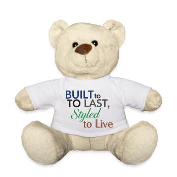 Gebaut für die Ewigkeit, gestylt, um zu leben Zitat - Teddy - Weiß - Vorne