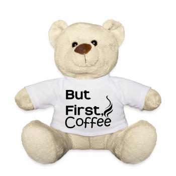 But first Coffee - Teddy - Weiß - Vorne