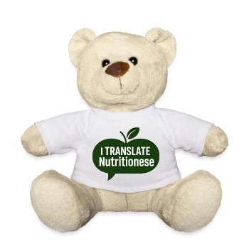 I Translate Nutritionese Dietitian Expert - Teddy Bear - white - Front