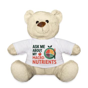 Ask Me About My Macronutrients Dietitian Expert  - Teddy Bear - white - Front