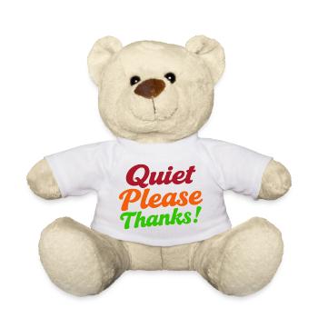 Quiet Please Thanks Höfliche Ruhe Bitte - Teddy Bear - white - Front