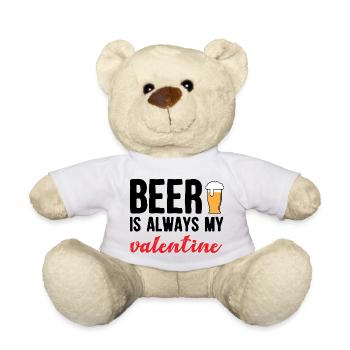 Beer Is Always My Valentine Funny Drinking Design - Teddy - Weiß - Vorne