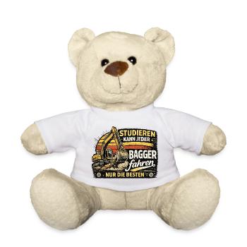  Studieren Kann Jeder Bagger Fahren Nur Die Besten - Teddy - Weiß - Vorne