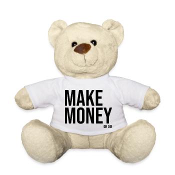 Make Money or Die - Teddy Bear - white - Front