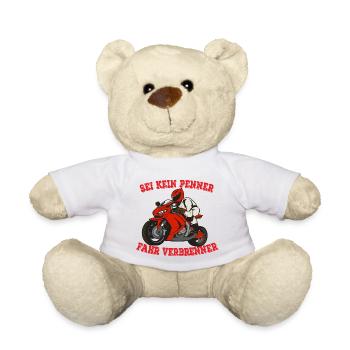 SEI KEIN PENNER FAHR VERBRENNER - Teddy - Weiß - Vorne